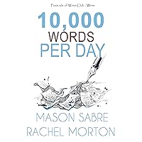 10,000 Words per Day 10,000 Words per Day Kindle