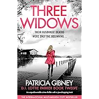 Three Widows: An unputdownable crime thriller with a jaw-dropping twist (Detective Lottie Parker Book 12)