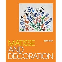 Matisse and Decoration Matisse and Decoration Hardcover