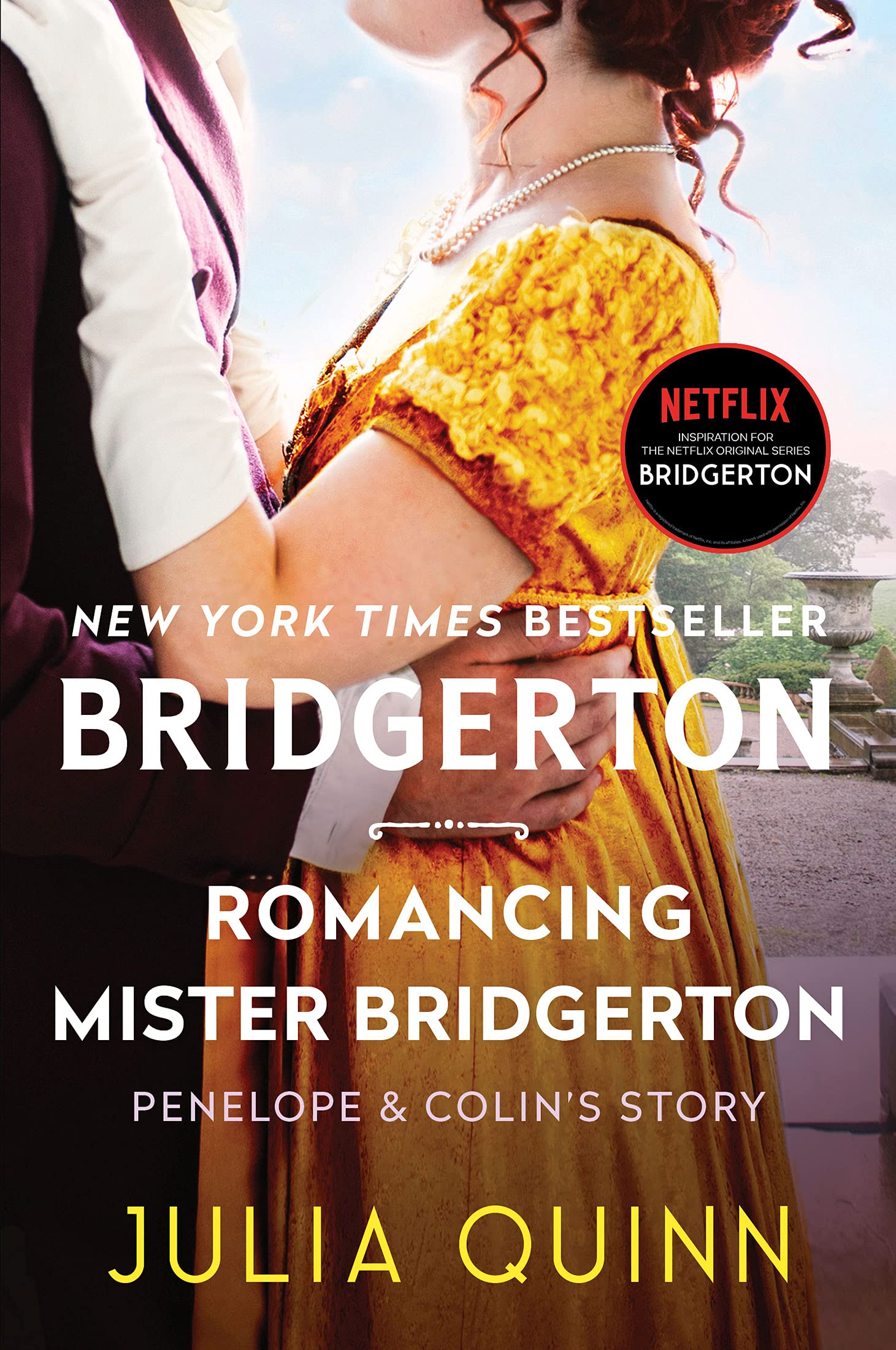 Romancing Mister Bridgerton: Penelope & Colin's Story, The Inspiration for Bridgerton Season Three (Bridgertons Book 4)