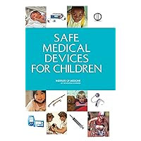 Safe Medical Devices for Children Safe Medical Devices for Children Kindle Hardcover
