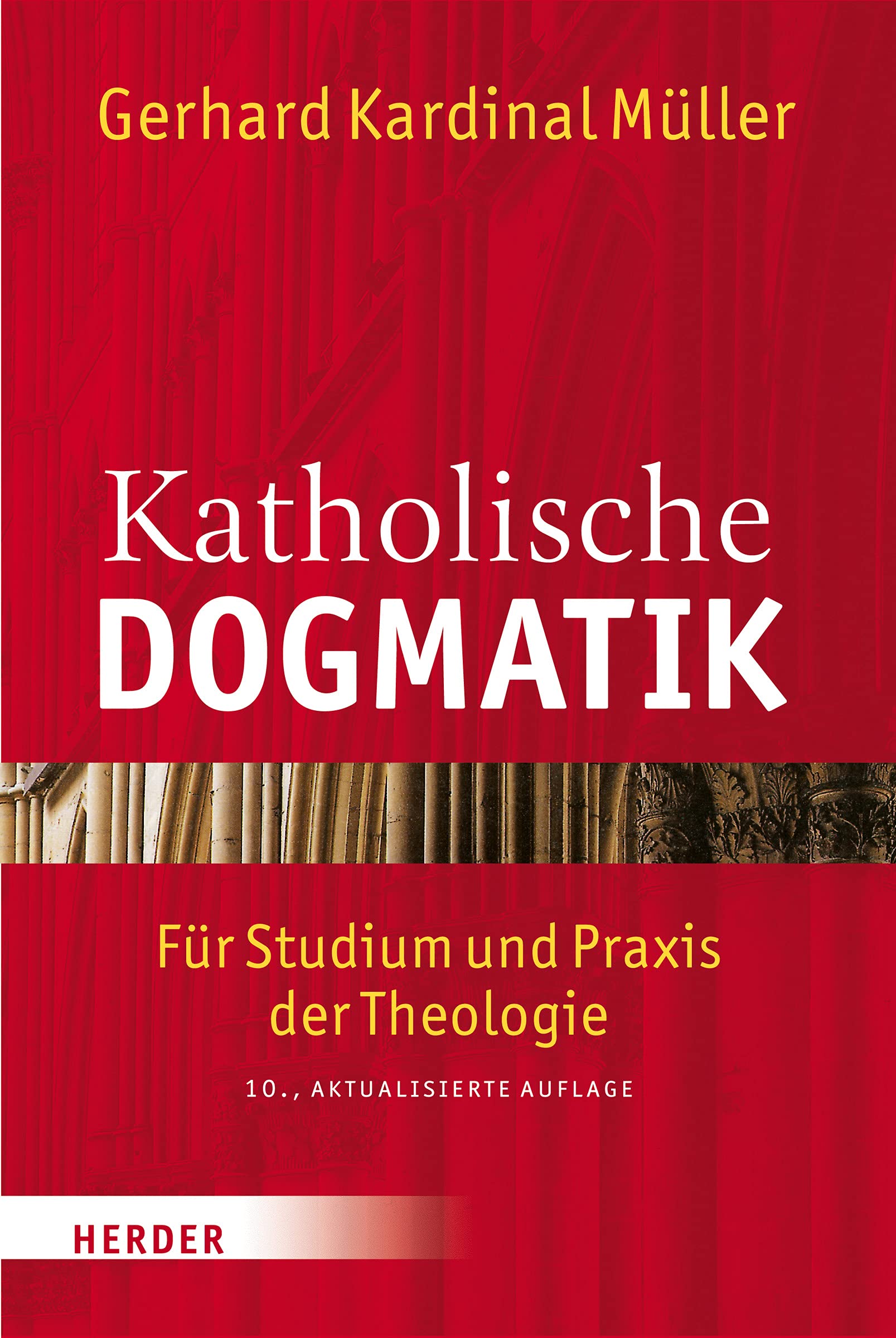Katholische Dogmatik: Fur Studium Und Praxis Der Theologie (German Edition)