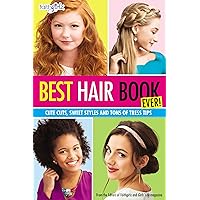 Best Hair Book Ever!: Cute Cuts, Sweet Styles and Tons of Tress Tips (Faithgirlz) Best Hair Book Ever!: Cute Cuts, Sweet Styles and Tons of Tress Tips (Faithgirlz) Paperback Kindle Mass Market Paperback