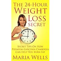 The 24 Hour Weight Loss Secret