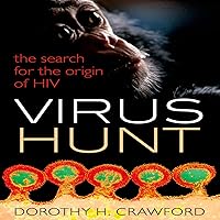 Virus Hunt: The Search for the Origin of HIV Virus Hunt: The Search for the Origin of HIV Audible Audiobook Kindle Hardcover Paperback MP3 CD