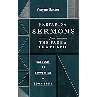 Preparing Sermons from the Page to the Pulpit: Exegesis to Exposition in Seven Steps