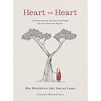 Heart to Heart: A Conversation on Love and Hope for Our Precious Planet Heart to Heart: A Conversation on Love and Hope for Our Precious Planet Hardcover Kindle Audible Audiobook Audio CD