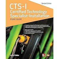 CTS-I Certified Technology Specialist-Installation Exam Guide, Second Edition CTS-I Certified Technology Specialist-Installation Exam Guide, Second Edition Paperback Kindle