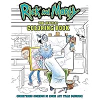 Rick and Morty: The Official Coloring Book: Sometimes Science is More Art Than Science Rick and Morty: The Official Coloring Book: Sometimes Science is More Art Than Science Paperback