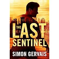 The Last Sentinel (Clayton White Book 2)