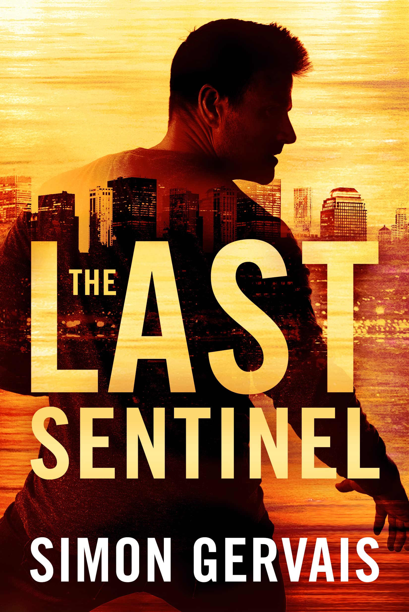 The Last Sentinel (Clayton White Book 2)