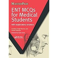 ENT MCQs for Medical Students: with Explanatory Answers (ISSN) ENT MCQs for Medical Students: with Explanatory Answers (ISSN) Kindle Hardcover Paperback