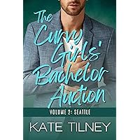 The Curvy Girls' Bachelor Auction: Volume 2 (Kate Tilney's Complete Series)