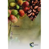 Coffee: Production, Quality and Chemistry Coffee: Production, Quality and Chemistry Hardcover Kindle