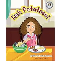 Fish Potatoes? Fish Potatoes? Kindle Audible Audiobook Hardcover Paperback