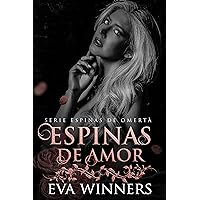 Espinas de Amor: Romance de Mafia (Espinas de Omertà nº 2) (Spanish Edition) Espinas de Amor: Romance de Mafia (Espinas de Omertà nº 2) (Spanish Edition) Kindle Paperback