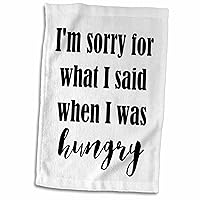 3dRose Im Sorry for What I Said When I was Hungry - Towels (twl-219503-1)