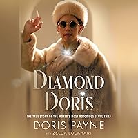 Diamond Doris: The True Story of the World's Most Notorious Jewel Thief Diamond Doris: The True Story of the World's Most Notorious Jewel Thief Audible Audiobook Kindle Paperback Hardcover Audio CD