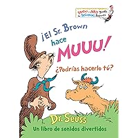 ¡El Sr. Brown hace Muuu! ¿Podrías hacerlo tú? (Mr. Brown Can Moo! Can You? Spanish Edition): Un libro de sonidos divertidos (Bright & Early Books(R)) ¡El Sr. Brown hace Muuu! ¿Podrías hacerlo tú? (Mr. Brown Can Moo! Can You? Spanish Edition): Un libro de sonidos divertidos (Bright & Early Books(R)) Hardcover Board book