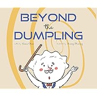 Beyond the Dumpling Beyond the Dumpling Kindle