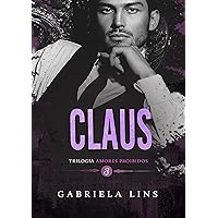 Claus - Trilogia Amores Proibidos - Livro 3 (Portuguese Edition)