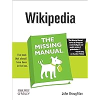 Wikipedia: The Missing Manual Wikipedia: The Missing Manual Paperback Kindle Mass Market Paperback