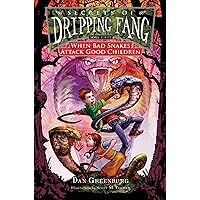 Secrets of Dripping Fang, Book Eight: When Bad Snakes Attack Good Children Secrets of Dripping Fang, Book Eight: When Bad Snakes Attack Good Children Hardcover Library Binding
