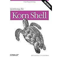 Learning the Korn Shell (2nd Edition) Learning the Korn Shell (2nd Edition) Paperback Kindle