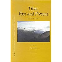 Tibet, Past and Present: Tibetan Studies I (Brill's Tibetan Studies Library) Tibet, Past and Present: Tibetan Studies I (Brill's Tibetan Studies Library) Hardcover Paperback