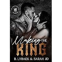 Making the King: A dark forced marriage romance (The Cruz Kings MC) Making the King: A dark forced marriage romance (The Cruz Kings MC) Kindle