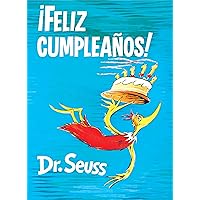 ¡Feliz cumpleaños! (Happy Birthday to You! Spanish Edition) (Classic Seuss) ¡Feliz cumpleaños! (Happy Birthday to You! Spanish Edition) (Classic Seuss) Hardcover