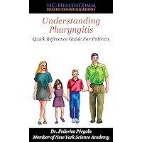 Understanding Pharyngitis: Quick Reference Guide For Patients