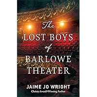The Lost Boys of Barlowe Theater: (An Eerie and Fast-Paced Split-Time Mystery and Suspense Fiction)