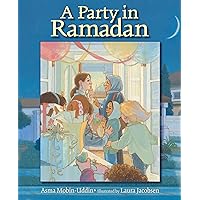 A Party in Ramadan A Party in Ramadan Paperback Kindle Hardcover