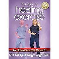 Healing Exercise: Standing Energy Practice Healing Exercise: Standing Energy Practice DVD