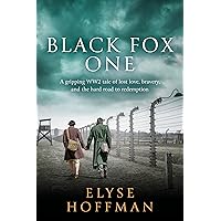 Black Fox One: A Gripping WW2 Story of Love, Resistance, and Courage (Project 613) Black Fox One: A Gripping WW2 Story of Love, Resistance, and Courage (Project 613) Kindle Paperback Hardcover