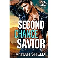 Second Chance Savior (Last Refuge Protectors Book 4) Second Chance Savior (Last Refuge Protectors Book 4) Kindle