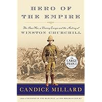Hero of the Empire: The Boer War, a Daring Escape, and the Making of Winston Churchill Hero of the Empire: The Boer War, a Daring Escape, and the Making of Winston Churchill Audible Audiobook Kindle Hardcover Paperback Audio CD Spiral-bound