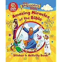 The Beginner's Bible Amazing Miracles of the Bible Sticker and Activity Book The Beginner's Bible Amazing Miracles of the Bible Sticker and Activity Book Staple Bound