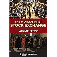The World's First Stock Exchange (Columbia Business School Publishing) The World's First Stock Exchange (Columbia Business School Publishing) Kindle Hardcover