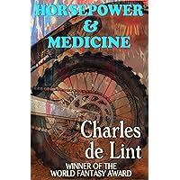 Horsepower & Medicine Horsepower & Medicine Kindle