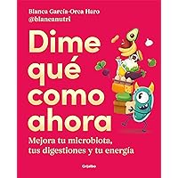 Dime qué como ahora / Tell Me What To Eat Now (Spanish Edition) Dime qué como ahora / Tell Me What To Eat Now (Spanish Edition) Paperback Kindle Audible Audiobook