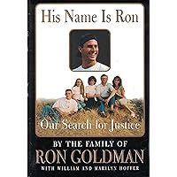 His Name Is Ron: Our Search for Justice His Name Is Ron: Our Search for Justice Hardcover Kindle Paperback Mass Market Paperback
