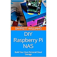 DIY Raspberry Pi NAS: Build Your Own Personal Cloud Storage (Pi Innovators: Unleashing Creativity with Raspberry Pi) DIY Raspberry Pi NAS: Build Your Own Personal Cloud Storage (Pi Innovators: Unleashing Creativity with Raspberry Pi) Kindle Audible Audiobook
