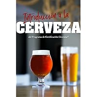 Introducción a la Cerveza del Programa de Certificación Cicerone (Spanish Edition) Introducción a la Cerveza del Programa de Certificación Cicerone (Spanish Edition) Kindle