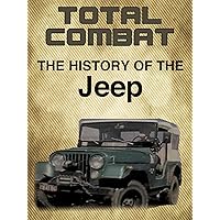 Total Combat History of the Jeep