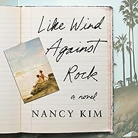 Like Wind Against Rock: A Novel Like Wind Against Rock: A Novel Audible Audiobook Paperback Kindle Audio CD