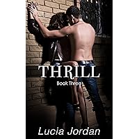 Thrill: Book Three Thrill: Book Three Kindle