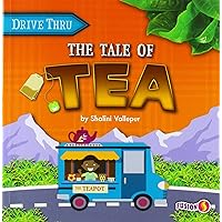The Tale of Tea - Basic Nonfiction Reading for Grades 2-3 with Exciting Illustrations & Photos - Developmental Learning for Young Readers - Fusion Books Collection (Drive Thru) The Tale of Tea - Basic Nonfiction Reading for Grades 2-3 with Exciting Illustrations & Photos - Developmental Learning for Young Readers - Fusion Books Collection (Drive Thru) Paperback Hardcover