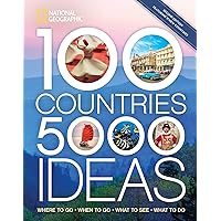 100 Countries, 5,000 Ideas 2nd Edition: Where to Go, When to Go, What to See, What to Do 100 Countries, 5,000 Ideas 2nd Edition: Where to Go, When to Go, What to See, What to Do Paperback